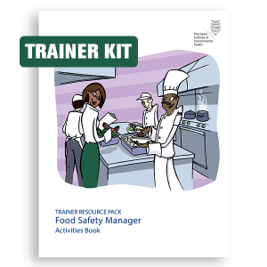 Food Safety Management Principles: Trainer Resource Pack